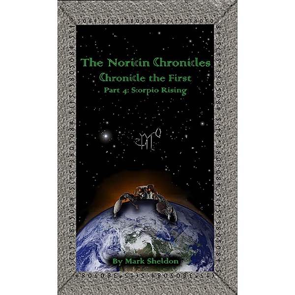 Noricin Chronicles: Scorpio Rising / Mark Sheldon, Mark Sheldon