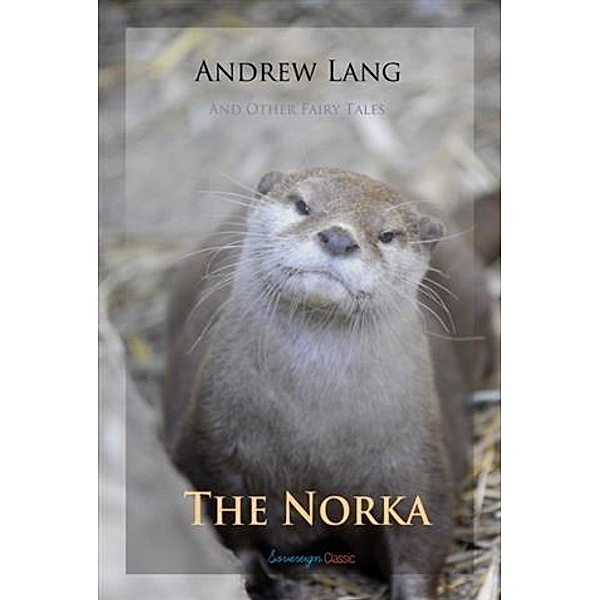 Norka and Other Fairy Tales, Andrew Lang
