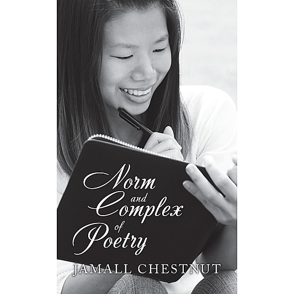 Norm and Complex of Poetry, Jamall Chestnut