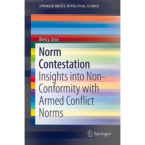 Norm Contestation / SpringerBriefs in Political Science, Betcy Jose