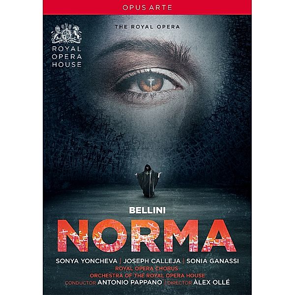 Norma, Yoncheva, Calleja, Ganassi, Pappano, Royal Opera