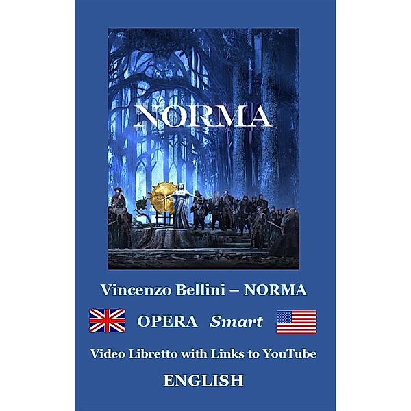 NORMA (annotated), Vincenzo Bellini