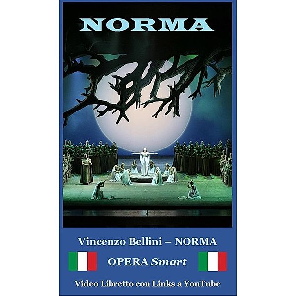 NORMA - Bellini (Annotato), Vincenzo Bellini