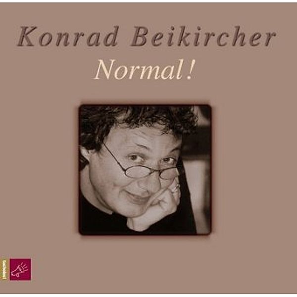 Normal!, 2 Audio-CDs, Konrad Beikircher