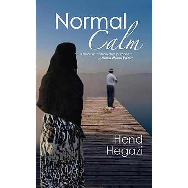 Normal Calm / Hend Hegazi, Hend Hegazi