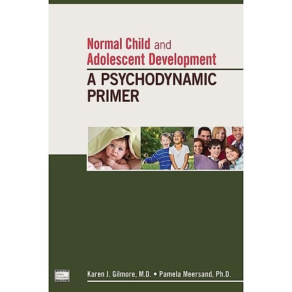 Normal Child and Adolescent Development, Karen J. Gilmore, Pamela Meersand