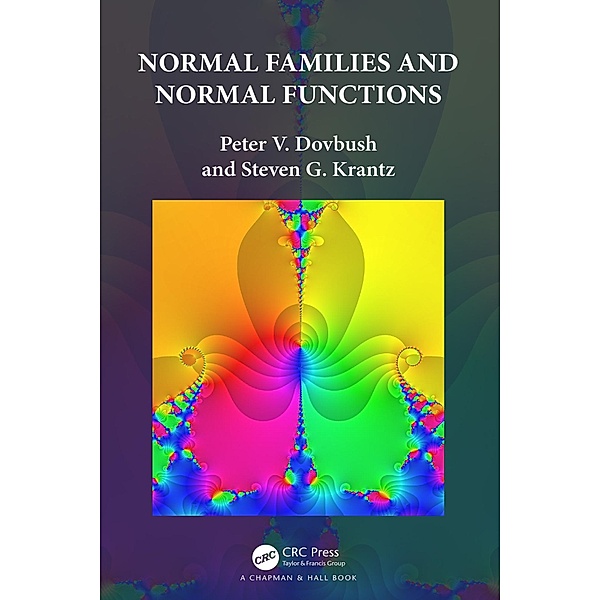 Normal Families and Normal Functions, Peter V. Dovbush, Steven G. Krantz