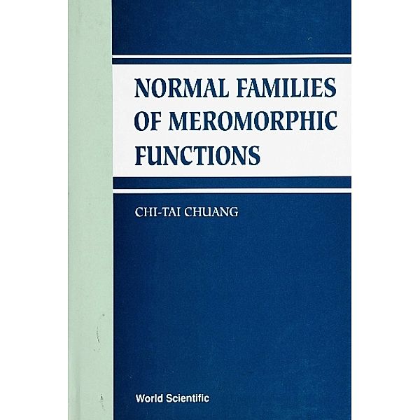 Normal Families Of Meromorphic Functions, Qitai Zhuang