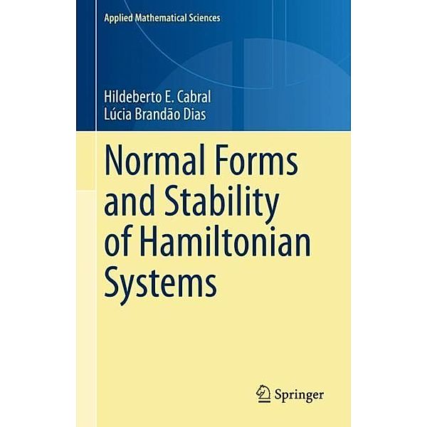 Normal Forms and Stability of Hamiltonian Systems, Hildeberto E. Cabral, Lúcia Brandão Dias