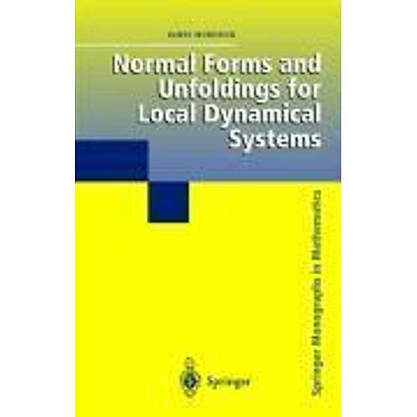 Normal Forms and Unfoldings for Local Dynamical Systems, J. Murdock