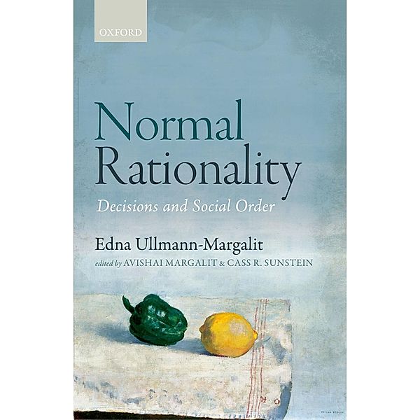 Normal Rationality, Edna Ullmann-Margalit