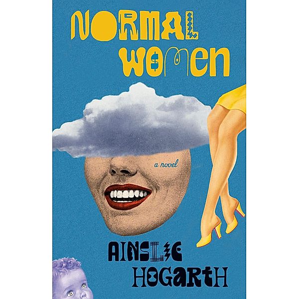 Normal Women, Ainslie Hogarth