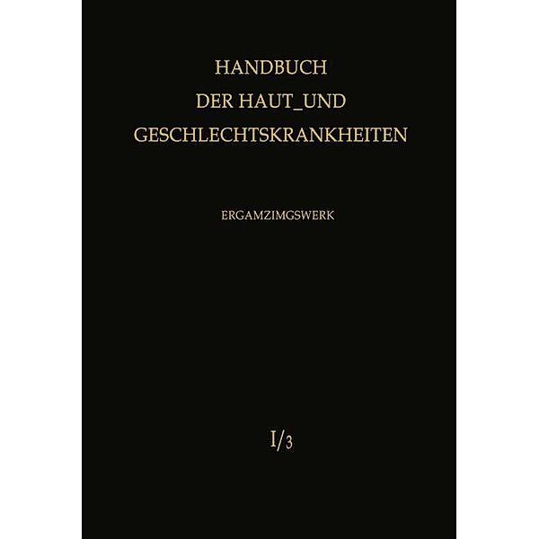 Normale und pathologische Physiologie der Haut I / Handbuch der Haut- und Geschlechtskrankheiten. Ergänzungswerk Bd.1 / 3