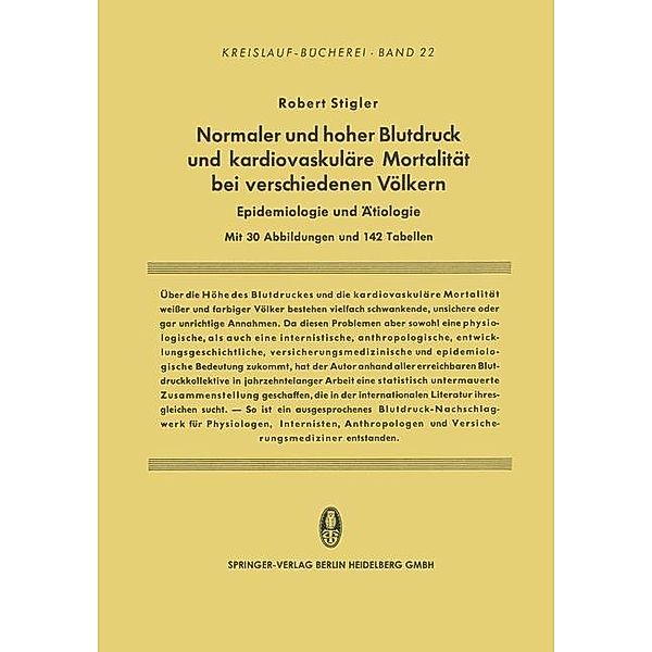 Normaler und hoher Blutdruck und kardiovaskuläre Mortalität bei verschiedenen Völkern / Beiträge zur Kardiologie und Angiologie Bd.22, Robert Stigler