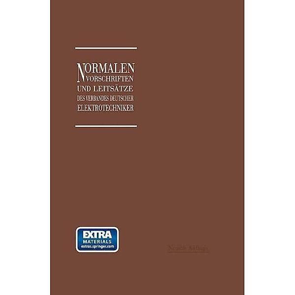 Normalien, Vorschriften und Leitsätze des Verbandes Deutscher Elektrotechniker eingetragener Verein, Georg Dettmar