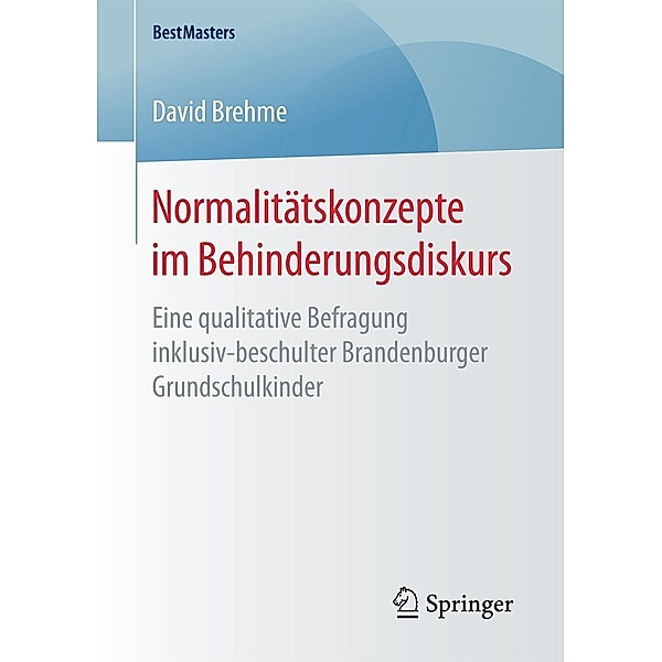 Normalitätskonzepte im Behinderungsdiskurs / BestMasters, David Brehme