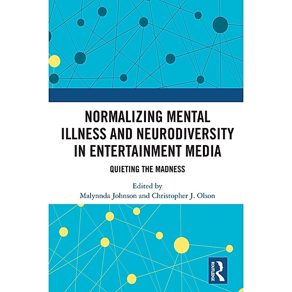 Normalizing Mental Illness and Neurodiversity in Entertainment Media