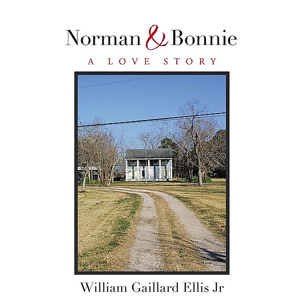 Norman & Bonnie, William Gaillard Ellis Jr.