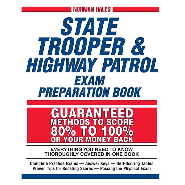 Norman Hall's State Trooper & Highway Patrol Exam Preparation Book, Norman Hall