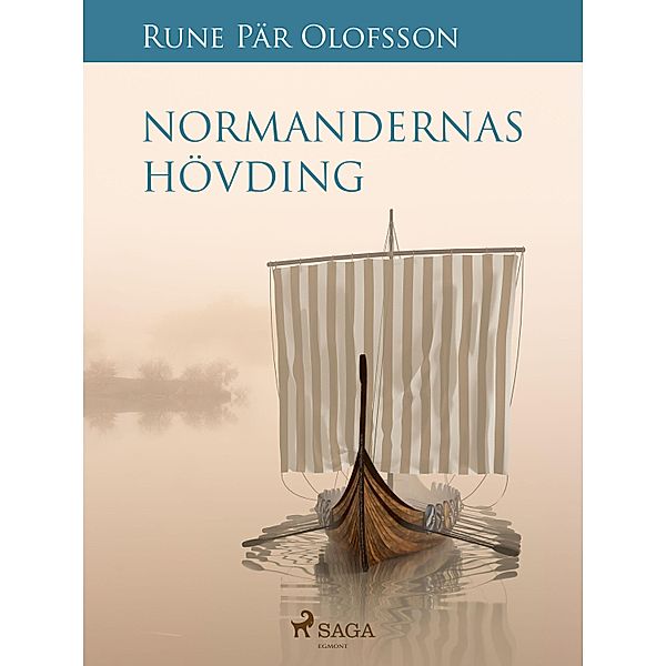 Normandernas hövding, Rune Pär Olofsson