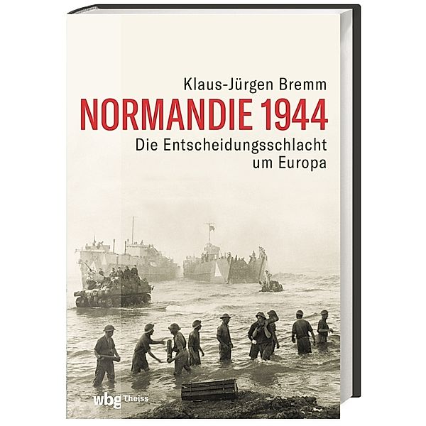 Normandie 1944, Klaus-Jürgen Bremm