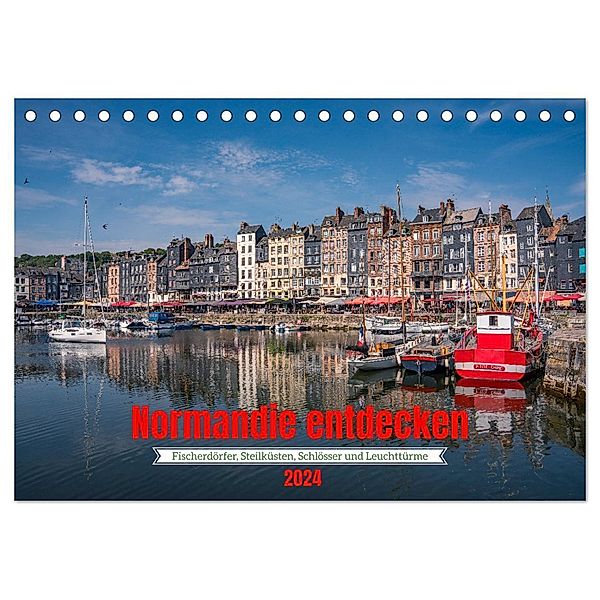 Normandie entdecken (Tischkalender 2024 DIN A5 quer), CALVENDO Monatskalender, Franz Sussbauer