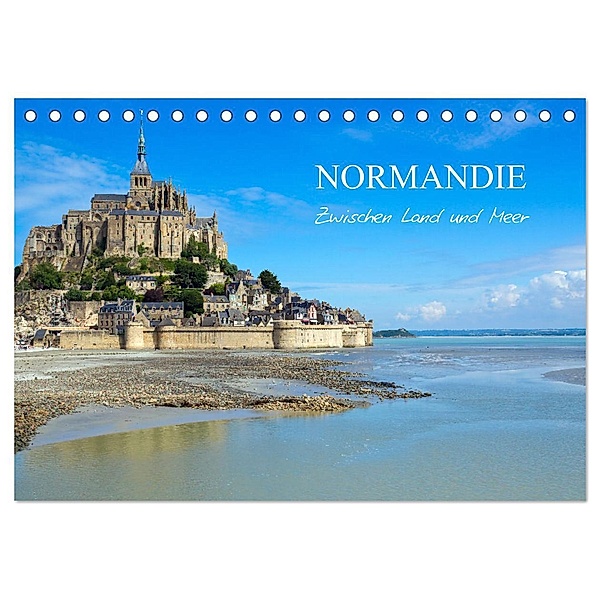 Normandie - zwischen Land und Meer (Tischkalender 2025 DIN A5 quer), CALVENDO Monatskalender, Calvendo, Elisabeth Schittenhelm