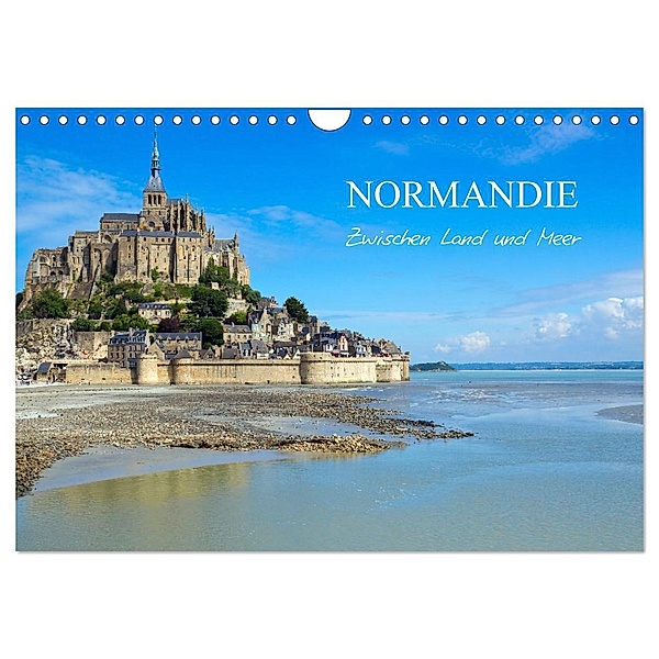Normandie - zwischen Land und Meer (Wandkalender 2024 DIN A4 quer), CALVENDO Monatskalender, Elisabeth Schittenhelm