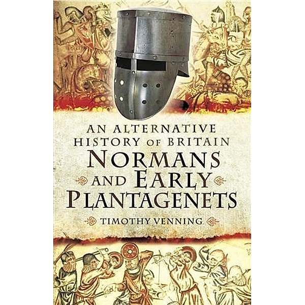 Normans and Early Plantagenets, Timothy Venning