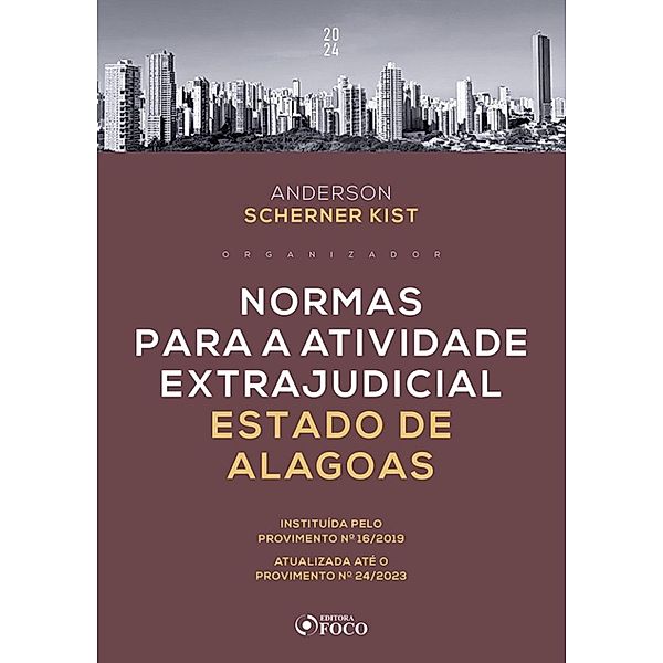 Normas para a Atividade Extrajudicial Estado de Alagoas, Anderson Scherner Kist