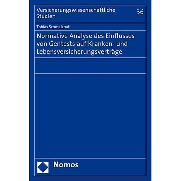 Normative Analyse des Einflusses von Gentests auf Kranken- und Lebensversicherungsverträge, Tobias Schmalzhaf