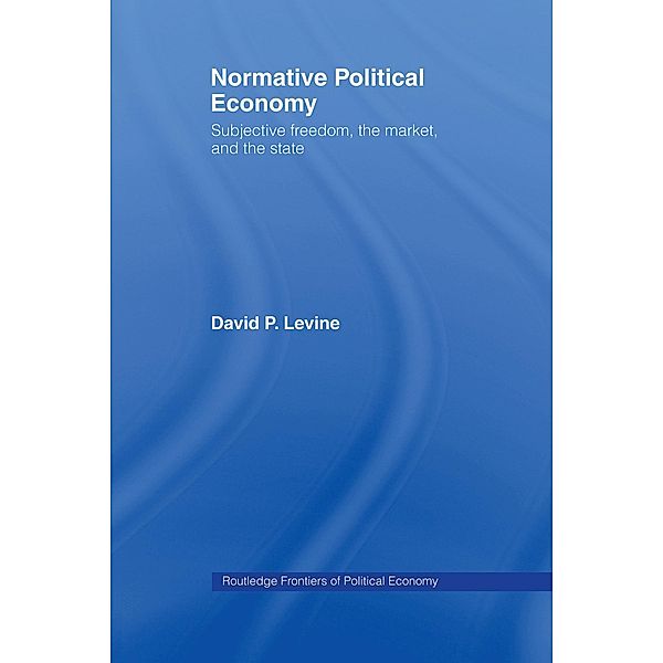 Normative Political Economy, David P. Levine