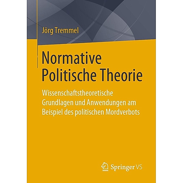 Normative Politische Theorie, Jörg Tremmel