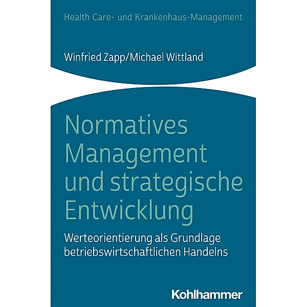 Normatives Management und strategische Entwicklung, Winfried Zapp, Michael Wittland