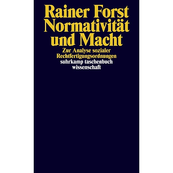 Normativität und Macht, Rainer Forst