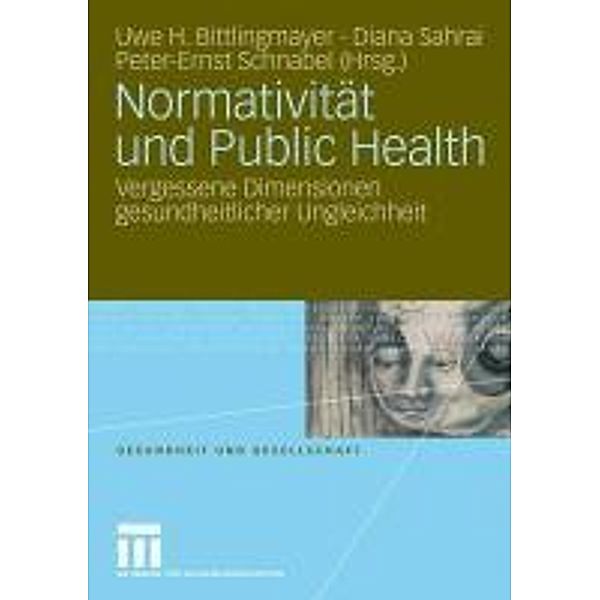 Normativität und Public Health / Gesundheit und Gesellschaft