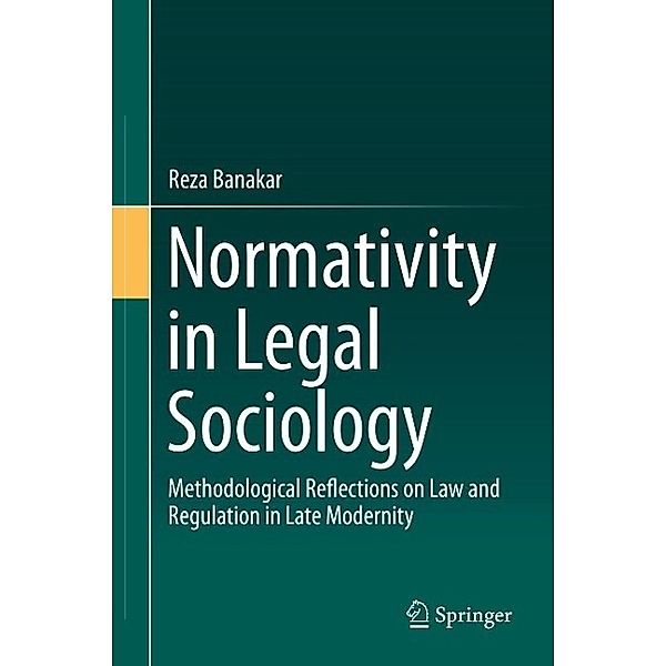 Normativity in Legal Sociology, Reza Banakar