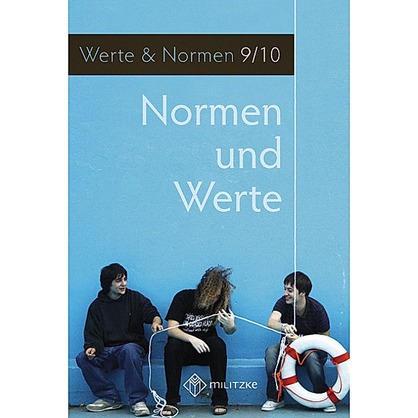 Normen und Werte - Klassen 9/10, Lehrbuch