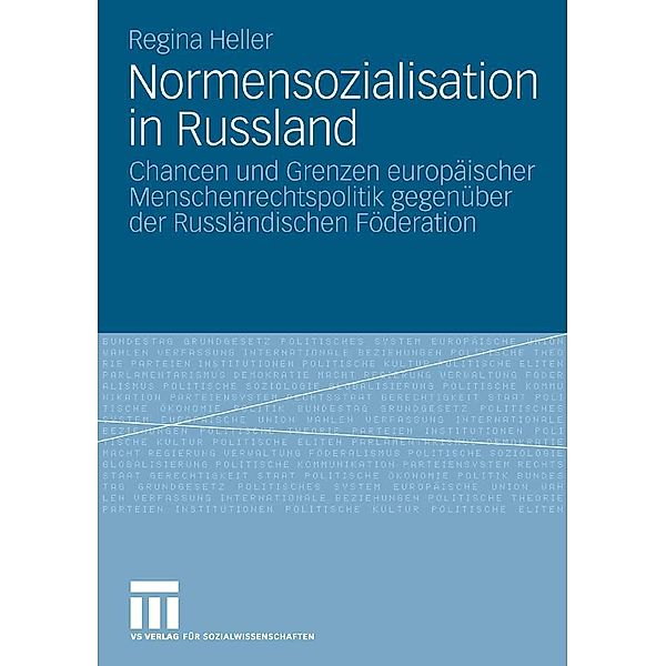 Normensozialisation in Russland, Regina Heller