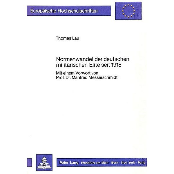 Normenwandel der deutschen militärischen Elite seit 1918, Thomas Lau