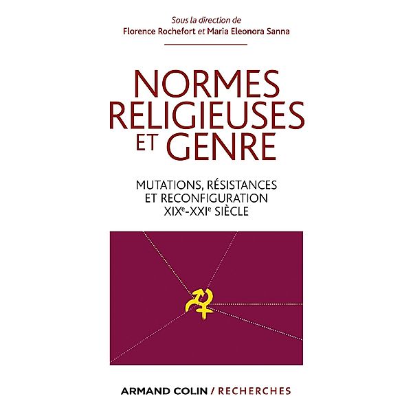 Normes religieuses et genre / Hors Collection, Florence Rochefort, Maria Eleonora Sanna