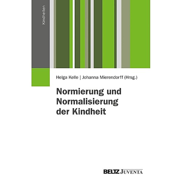 Normierung und Normalisierung der Kindheit / Kindheiten