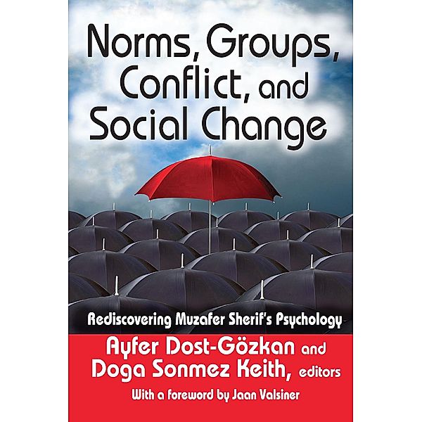 Norms, Groups, Conflict, and Social Change, Ayfer Dost-Gozkan