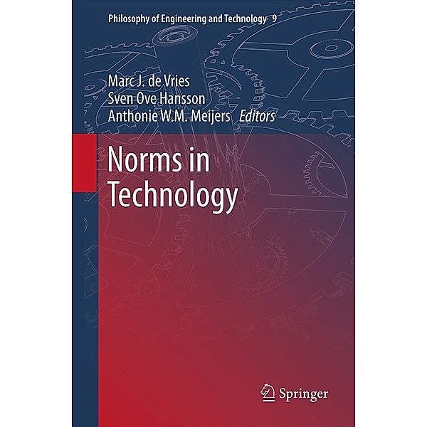 Norms in Technology / Philosophy of Engineering and Technology Bd.9