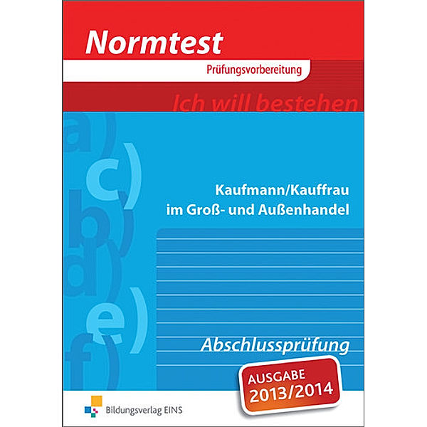 Normtest Kaufmann/Kauffrau im Groß- und Außenhandel, Hans Schlotthauer, Christine Wolf