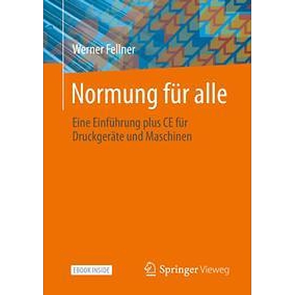 Normung für alle, m. 1 Buch, m. 1 E-Book, Werner Fellner
