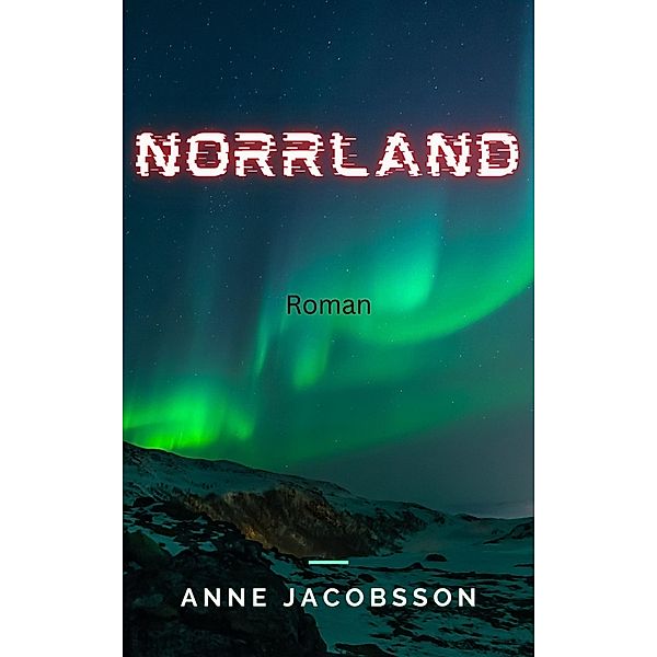 Norrland, Anne Jacobsson