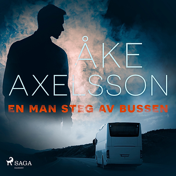 Norrlandsmorden - 2 - En man steg av bussen, Åke Axelsson