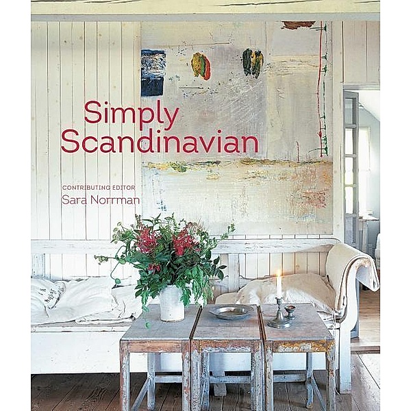 Norrman, S: Simply Scandinavian, Sara Norrman