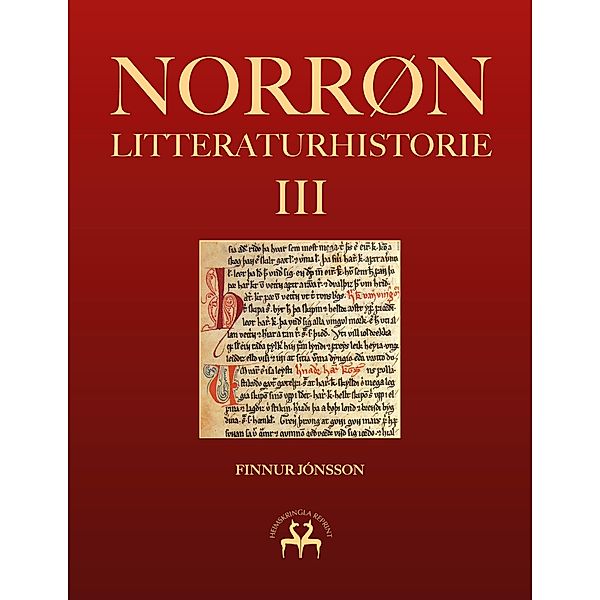 Norrøn litteraturhistorie III / Norrøn litteraturhistorie Bd.3, Finnur Jónsson, Heimskringla Reprint